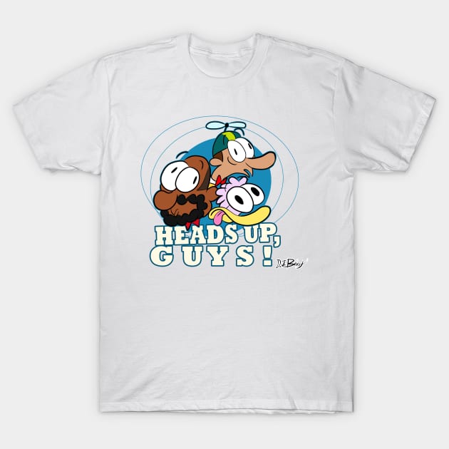 Heads Up, Guys! T-Shirt by D.J. Berry